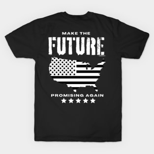 Make The Future Promising Again A Call to Vote T-Shirt